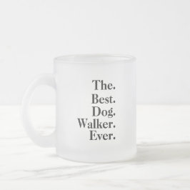  'The Best Dog Walker Ever' Playful Fun Gift  Frostad Glasmugg