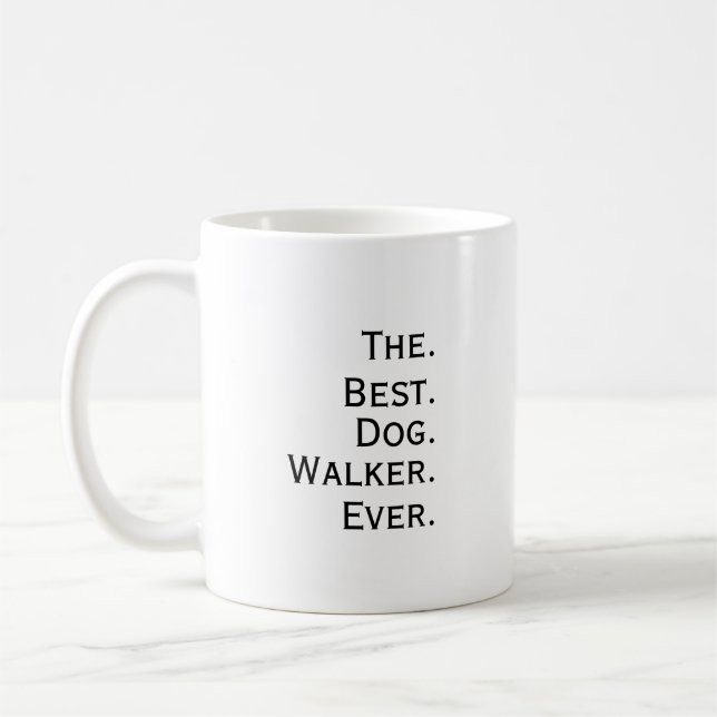  'The Best Dog Walker Ever' Playful Fun Gift  Kaffemugg (Vänster)