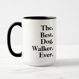  'The Best Dog Walker Ever' Playful Fun Gift  Mugg