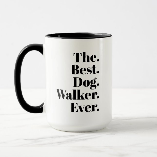  'The Best Dog Walker Ever' Playful Fun Gift  Mugg (Vänster)