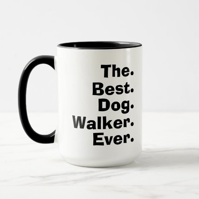  'The Best Dog Walker Ever' Playful Funny Gift  Mugg (Vänster)