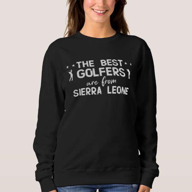 The best golfers are from Sierra Leone T Shirt (Framsida)