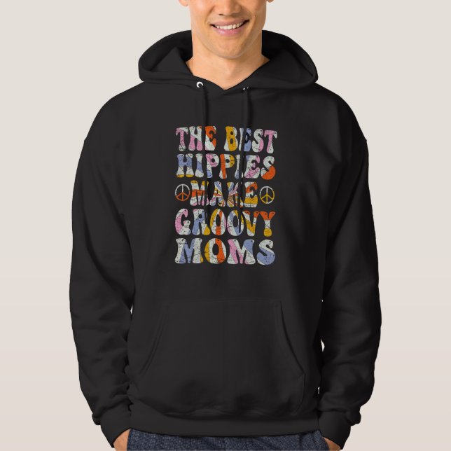 The Best Hippies Make Groovy Moms Groovy Mom Retro Hoodie (Framsida)