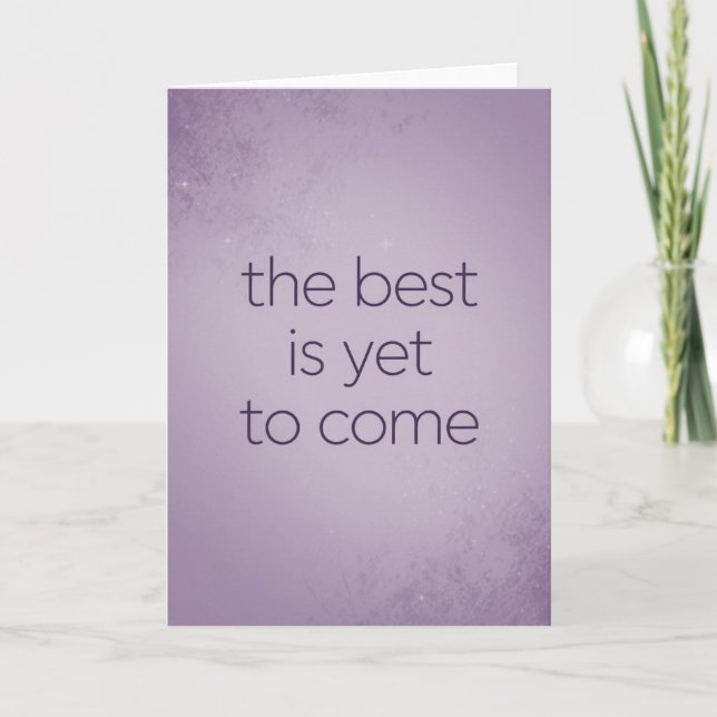 "The Best Is Yet To Come" Hope Card Kort (Framsida)