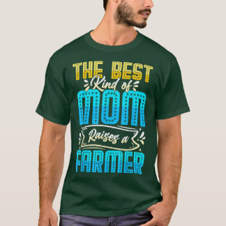 the best kind of mom raises a farmer tractor mothe t shirt