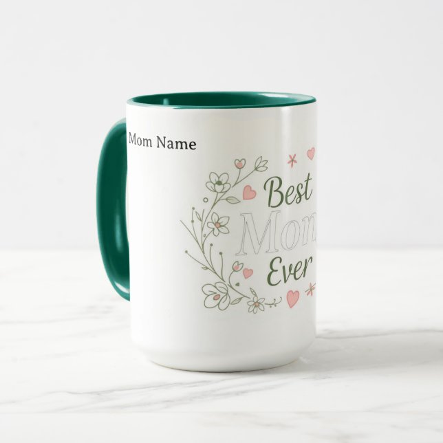 The Best Mom Ever | Luxury Ceramic Gift Mugg (Framsida vänster)
