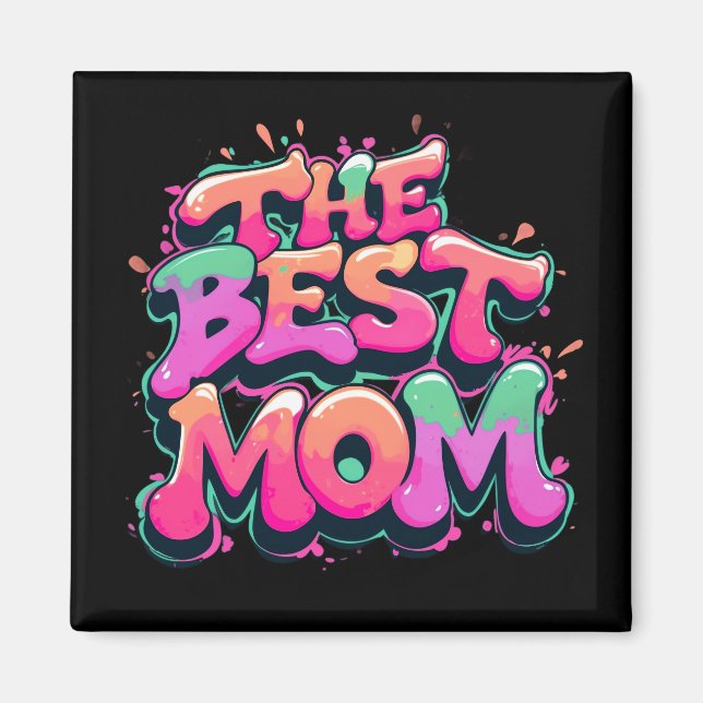 The best mom style graffiti magnet (Framsidan)