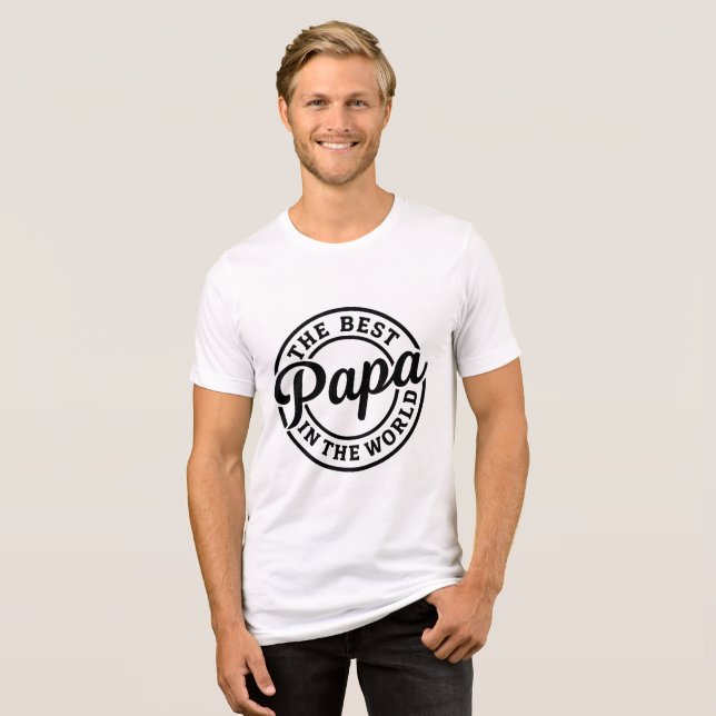 The Best Papa in the world T Shirt (Framsida Full)