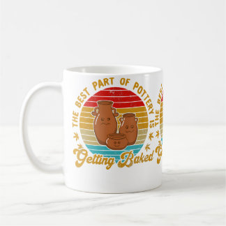 The Best Part Of Pottery Is Getting Baked Retro 70 Kaffemugg
