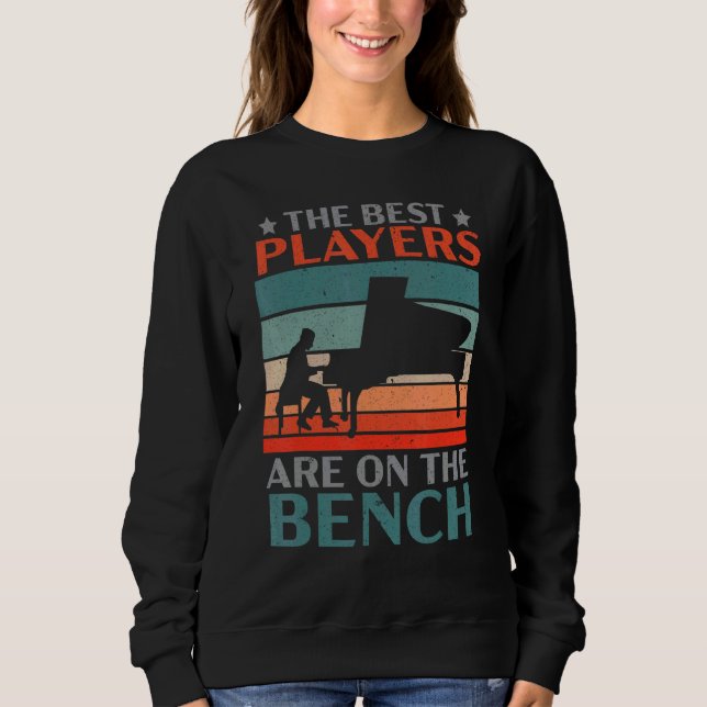 The Best Players Are On The Bench Pianist Musician T Shirt (Framsida)