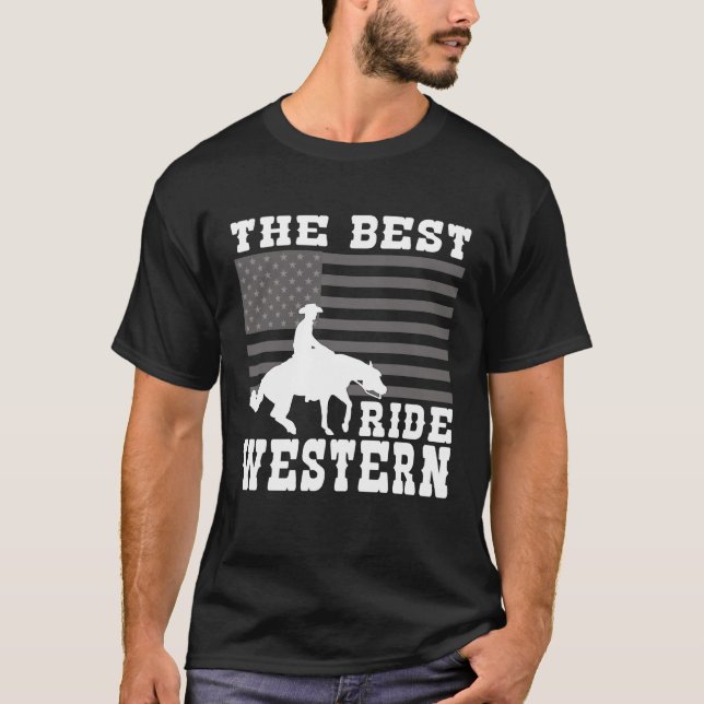 The Best ride Western Horse Reining Trail Rider  8 T Shirt (Framsida)
