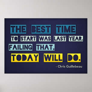 The best time to start (Large Template Editable) Poster