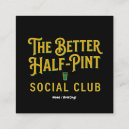 The Better Half-Pint Social Club Vintage Irländska Fyrkantigt Visitkort