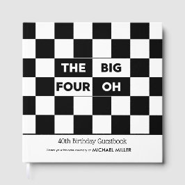 The Big 4 Oh Black White Checkered 40th Birthday Gästböcker