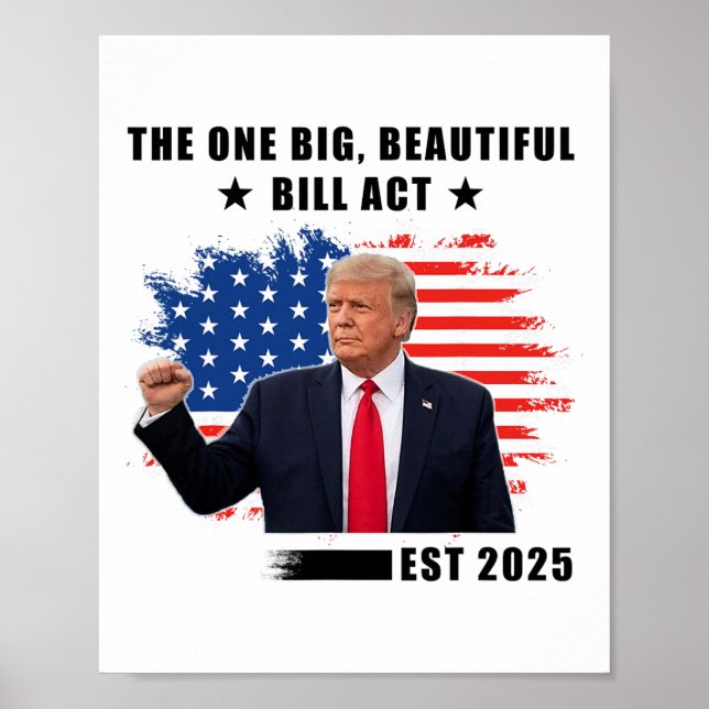The Big Beautiful Bill Act Trump 2025  Poster (Framsidan)