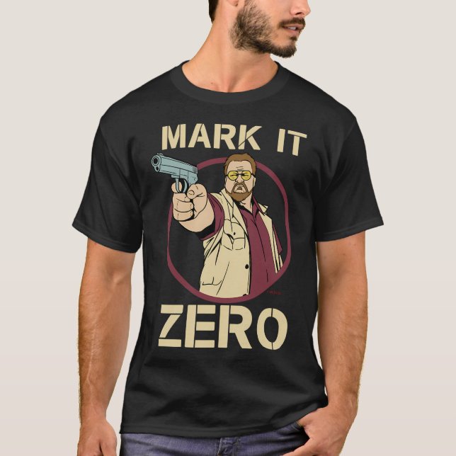 The Big Lebowski - Walter Sobchak - Mark it Zero Q T Shirt (Framsida)