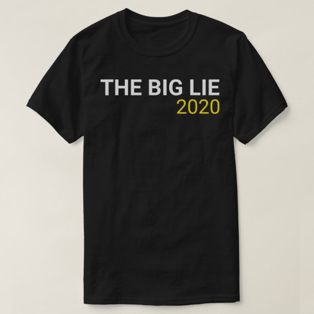 The Big Lie 2020  T Shirt (Design framsida)