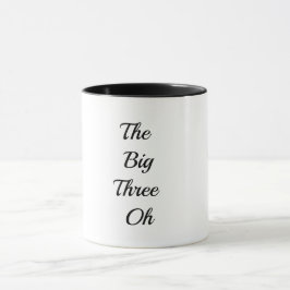 The Big Three Oh - Glad 30 Muggar