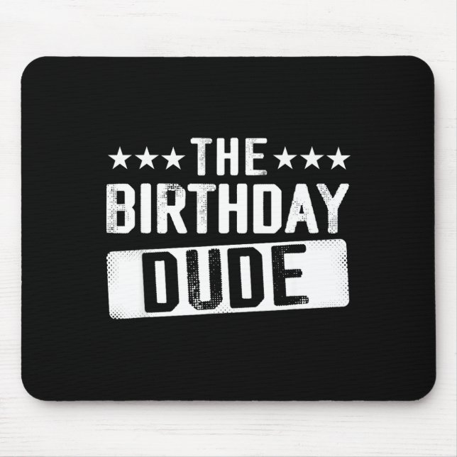 The Birthday Dude Men Teens Boys Toddlers Kids B-d Musmatta (Framsidan)