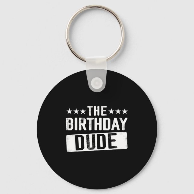 The Birthday Dude Men Teens Boys Toddlers Kids B-d Nyckelring (Framsida)