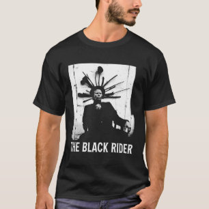 The Black Riders Lyric Music 70s 80-talets legends T Shirt