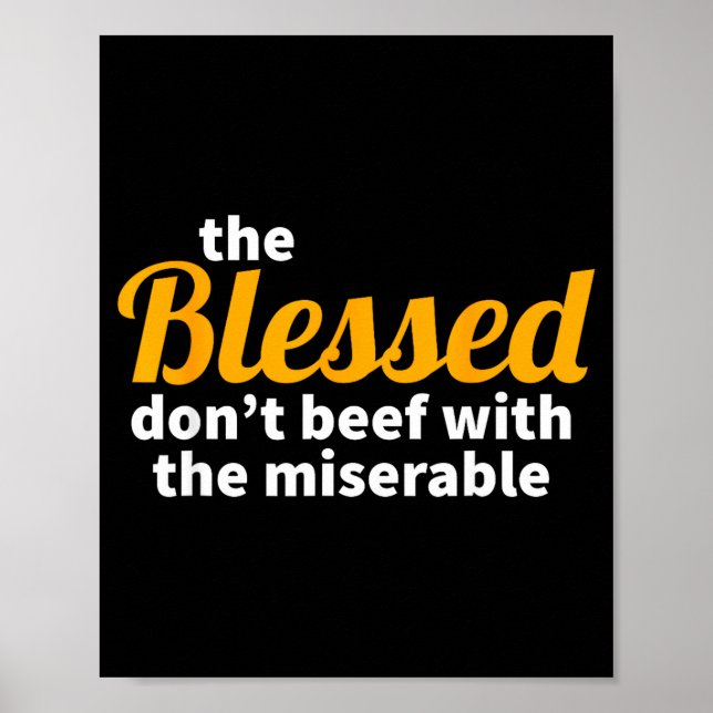 The Blessed Don't Beef With The Miserable - Christ Poster (Framsidan)