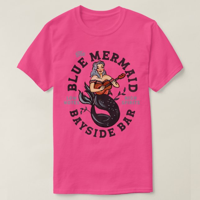 The Blue Mermaid Bayside Bar Low Notes, High Spiri T Shirt (Design framsida)