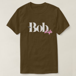 "The Bob Life" Frisörstilvänd T-shirt