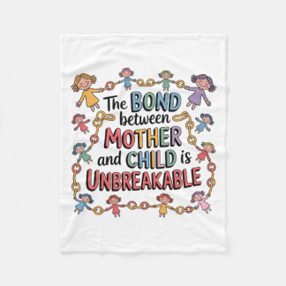 The Bond Between Mother And Child Is Unbreakable Fleecefilt