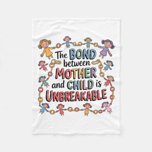 The Bond Between Mother And Child Is Unbreakable Fleecefilt (Framsidan)