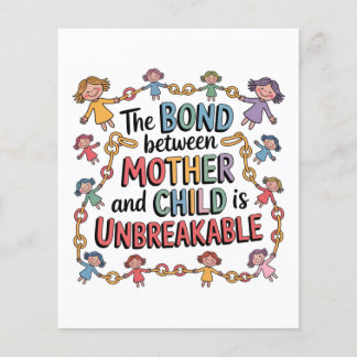 The Bond Between Mother And Child Is Unbreakable Flygblad