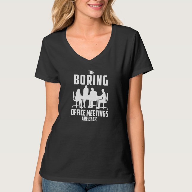 The boring office meetings are back sarcastic   1 t shirt (Framsida)