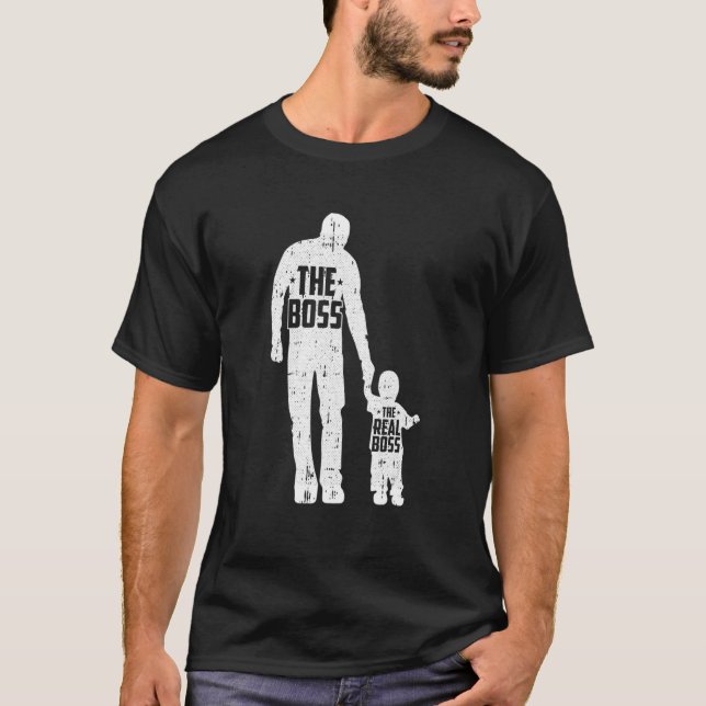 The Boss The Real Boss Fathers Day Dad Son Daughte T Shirt (Framsida)