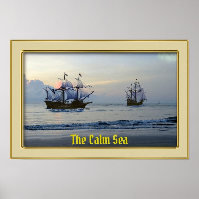The Calm Sea - Galleons at Sail Poster (Framsidan)