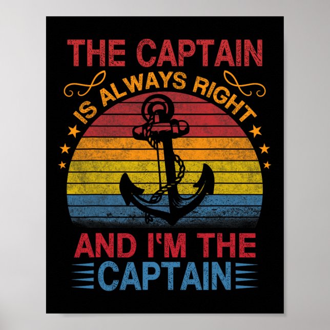 The Captain Is Always Right And I'm The Captain  Poster (Framsidan)
