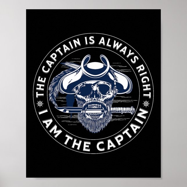 The Captain Is Always Right I'm The Captain - Pira Poster (Framsidan)