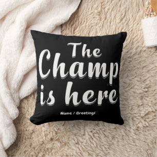 The Champ is Here Fantasy Football & Sport Kudde