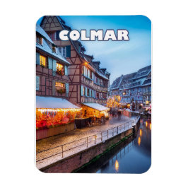 The charm of the Colmar Christmas market Magnet