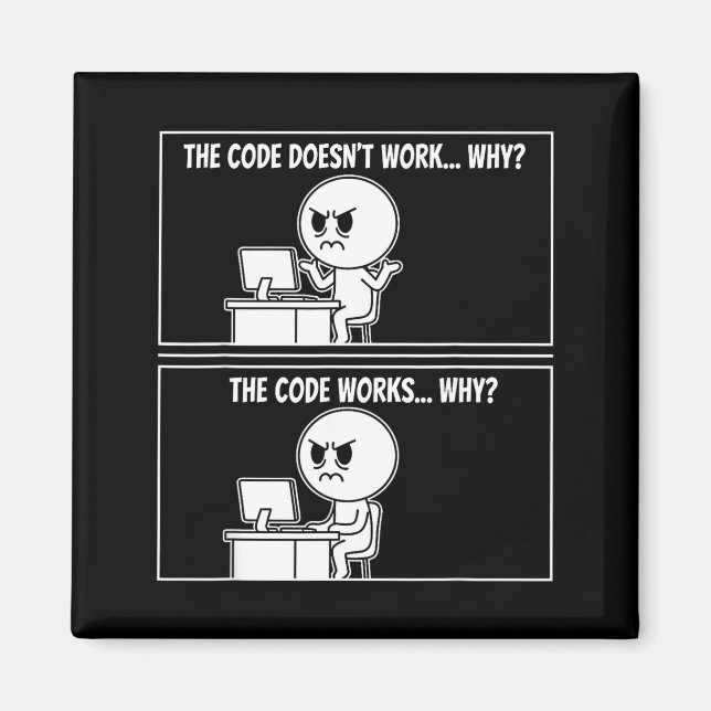 The Code Doesn't Work Funny Programmer Computer En Magnet (Framsidan)