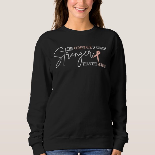 The Comeback Is Always Stronger Than The Setback P T Shirt (Framsida)