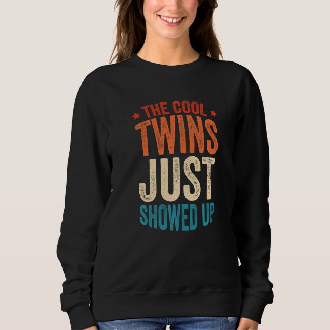 The Cool Twins Just Showed up  4 T Shirt (Framsida)