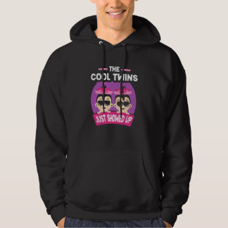 The Cool Twins Just Showed Up Sarcastic Twin Humor Hoodie
