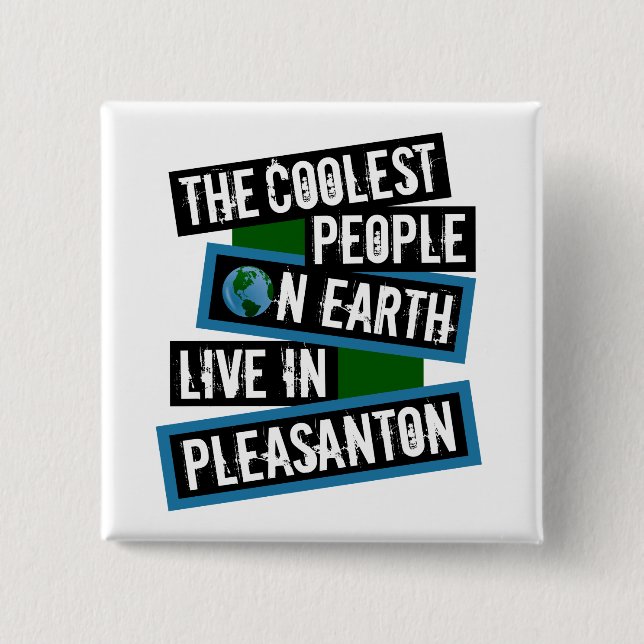 The Coolest People on Earth Live in Pleasanton Knapp (Framsida)