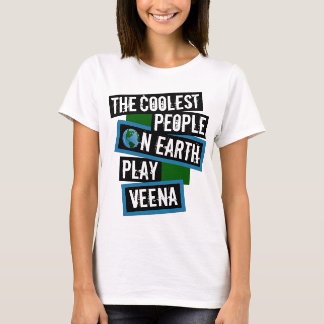 The Coolest People on Earth Play Veena T Shirt (Framsida)
