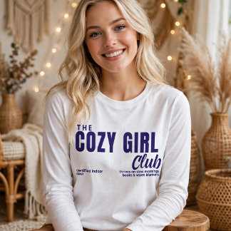 The Cozy Girl Club T Shirt