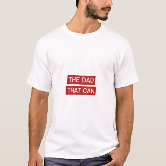 The Dad That Can - Röd Design T Shirt
