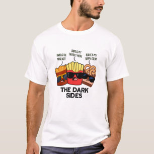 The Dark Sides Roliga Snabbmat Puns T Shirt