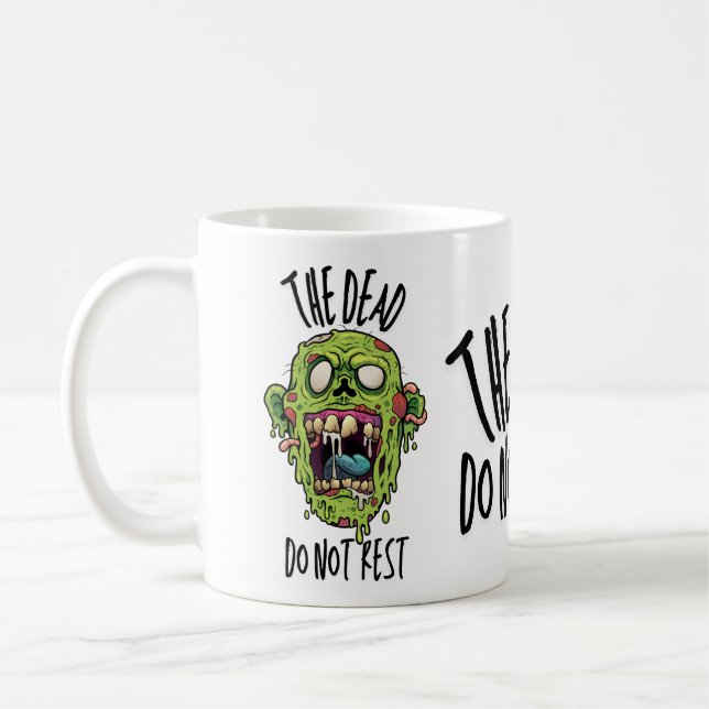The Dead Do Not Rest - Coffee Mug Kaffemugg (Vänster)