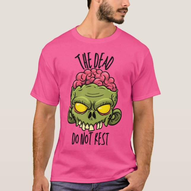 The Dead Do Not Rest T Shirt (Framsida)