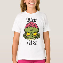 The Dead Do Not Rest T Shirt